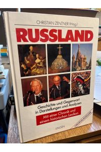 Russland. Geschichte und Gegenwart in Darstellungen und Analysen. Mit einer Chronik und einem historischen Text.