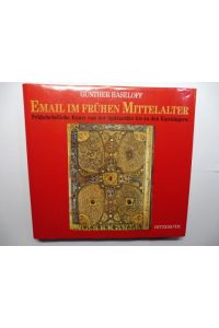 EMAIL IM FRÜHEN MITTELALTER *.   - Frühchristliche Kunst von der Spätantike bis zu den Karolingern.