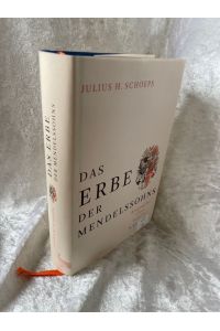 Das Erbe der Mendelssohns: Biographie einer Familie  - Biographie einer Familie