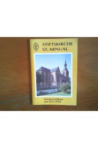 Stiftskirche St. Arnual. Wiederindienstnahme am 18. 9. 1994.   - Herausgeber: Evangelische Kirchengemeinde St. Arnual.