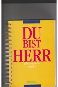 Du bist Herr; Band 3  - Hrsg. von Martha u. Helmut Trömel