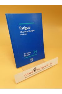 Fatigue ; Chronische Müdigkeit bei Krebs ; Die blauen Ratgeber ; 34
