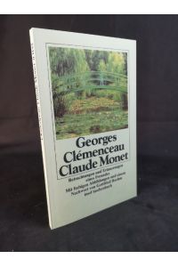 Claude Monet [Neubuch]  - Betrachtungen und Erinnerungen eines Freundes