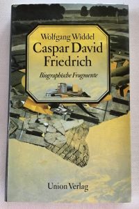 Caspar David Friedrich : Biographische Fragmente.