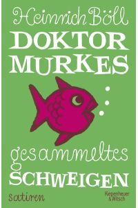 Doktor Murkes gesammeltes Schweigen: Satiren