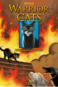 Warrior Cats (3in1) 03: Rabenpfotes Abenteuer  - Rabenpfotes Abenteuer