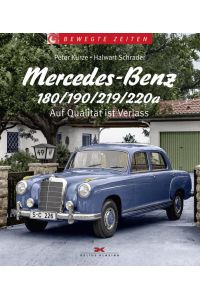 Mercedes-Benz 180/190/219/220a: Auf Qualität ist Verlass (Bewegte Zeiten)  - Auf Qualität ist Verlass (Bewegte Zeiten)
