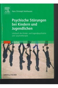 Psychische Störungen bei Kindern und Jugendlichen.   - Lehrbuch der Kinder- und Jugendpsychiatrie und - Psychotherapie.