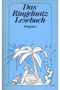 Das Ringelnatz-Lesebuch.   - Diogenes-Taschenbuch 21157.