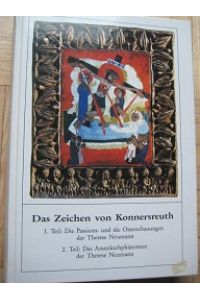 Das Zeichen von Konnersreuth  - Die Passions- und die Osterschauungen der Therese Neumann, Das Aramäischphänomen....