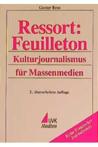 Ressort: Feuilleton: Kulturjournalismus für Massenmedien (Praktischer Journalismus) (Close up: Schriften aus dem Haus des Dokumentarfilms Stuttgart)