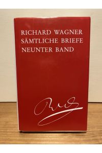 Wagner, Richard: Sämtliche Briefe; Teil: Bd. 9. , August 1857 - August 1858.   - [Übers. von Ute Harz]