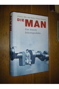 DIe MAN. Eine deutsche Industriegeschichte