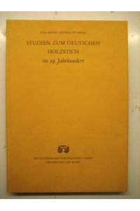 Studien zum deutschen Holzstich im 19. Jahrhundert.