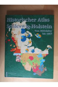 Historischer Atlas Schleswig-Holstein - vom Mittelalter bis 1867