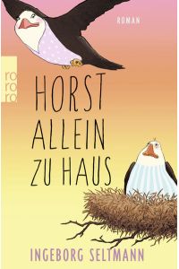 Horst allein zu Haus  - Roman