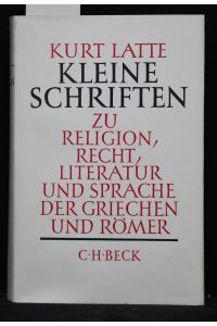 Kleine Schriften zu Religion, Recht, Literatur und Sprache der Griechen und Römer. Hrsg. von Olof Gigon u. a.