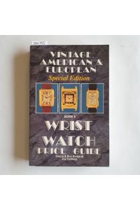 Vintage American and European Wrist Watch Price Guide/Book 5