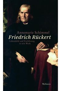 Friedrich Rückert: Lebensbild und Einführung in sein Werk