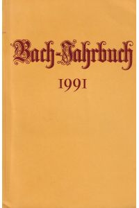 Bach-Jahrbuch  - 77. Jahrgang 1991