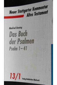 Das Buch der Psamlen - Psalm 1-41  - Neuer Stutagarter Kommentar: Altes Testament 13/1