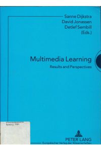 Multimedia Learning - Results and Perspectives