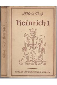 Heinrich I. - Der Gründer des deutschen Volksreiches.