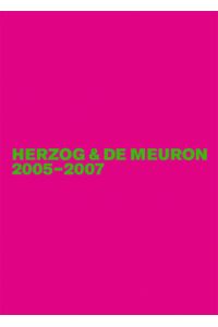 Herzog & de Meuron 2005-2007: Das Gesamtwerk, Band 6