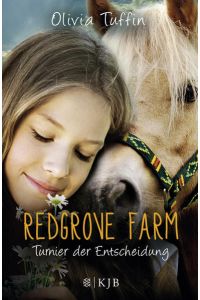 Redgrove Farm – Turnier der Entscheidung  - Olivia Tuffin ; aus dem Englischen von Angelika Eisold Viebig