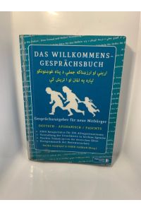 Das Willkommens- Gesprächsbuch Deutsch - Afghanisch. Taschenbuch  - Paschtu