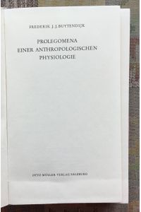 Prolegomena einer anthropologischen Physiologie.   - [Dt., vom Autor durchges. Übers.: Friedrich van der Sander] / Neues Forum ; Bd. 7