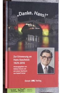 Danke, Hans! : zur Erinnerung an Hans Koschnick 1929-2016  - herausgegeben von Helmut Donat und mit einem Nachwort von Rudolf Hickel