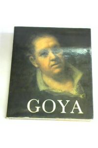 Francisco Goya. Leben und Werk
