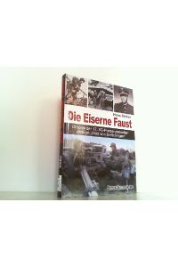 Die Eiserne Faust: Chronik der 17. SS-Panzergrenadierdivision Götz von Berlichten.
