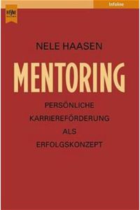 Mentoring : persönliche Karriereförderung als Erfolgskonzept.   - Heyne-Bücher / 22 / Heyne Infoline ; 410