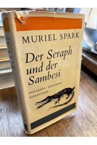Der Seraph und der Sambesi und andere Erzählungen. (= Diogenes Erzähler Bibliothek).   - Aus dem Englischen übertragen von Peter Anujack u. Elisabeth Schnack.