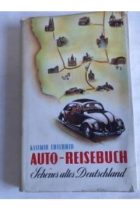 Auto-Reisebuch Schönes altes Deutschland. Ferienreisen durch deutsche Flusstäler und Gebirge