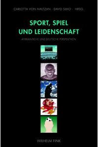 Sport, Spiel und Leidenschaft: Afrikanische und deutsche Perspektiven