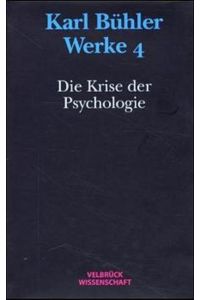 Werke, Bd. 4, Die Krise der Psychologie