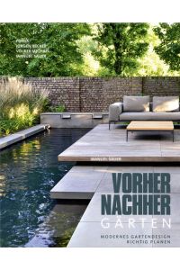 Vorher-nachher-Gärten - Modernes Gartendesign richtig planen