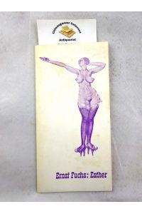 Esther. 10 Original-Radierungen von Ernst Fuchs.   - Ausstellungs- und Lagerkatalog der Galerie Sydow.