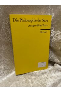 Die Philosophie der Stoa: Ausgewählte Texte (Reclams Universal-Bibliothek)  - Ausgewählte Texte