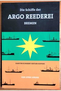 Die Schiffe der Argo-Reederei Bremen