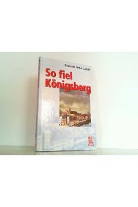 So fiel Königsberg.