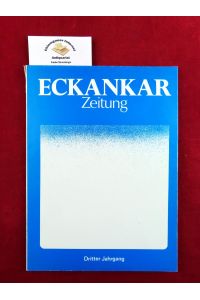 Eckankar Zeitung. Dritter (3. ) Jahrgang.