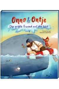 Onno & Ontje (Bd. 3): Der größte Freund auf der Welt  - Der größte Freund auf der Welt