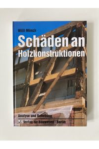 Schäden an Holzkonstruktionen - Analyse und Behebung |