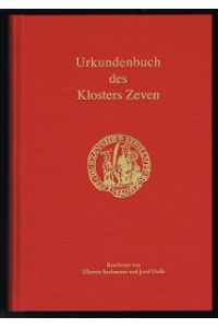 Urkundenbuch des Klosters Zeven. -