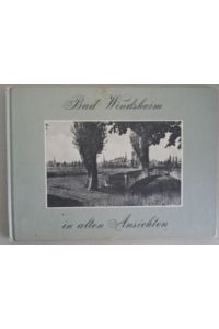 Bad Windsheim in alten Ansichten