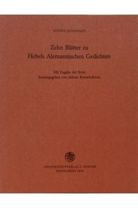 Zehn Blätter zu Hebels Alemannischen Gedichten.   - Mit Zugabe der Texte hrsg. von Adrian Braunbehrens.